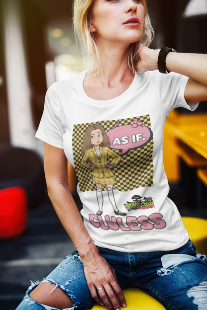 "As If" Clueless Inspired T-Shirt - 2 bonus entries for every $1 spent