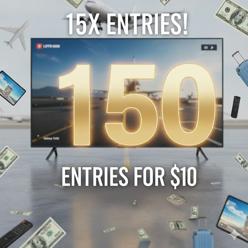 15x Entries! Get 150 Entries for Just $10 | Limited Time Offer– Win a $2,000 Travel Voucher or 100" TV